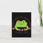 Don’t Kill My Creatures I Will Cry Funny Gamer Fro カード (正面)