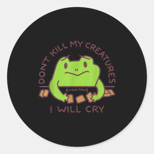 Don’t Kill My Creatures I Will Cry Funny Gamer Fro ラウンドシール (正面)