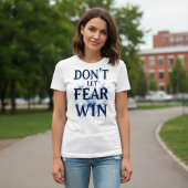 Don’t Let Fear Win Tシャツ