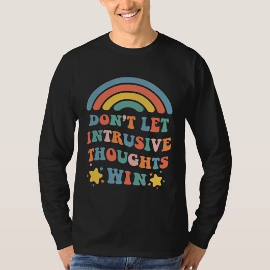 Don t Let Intrusive Thoughts Win  Boho Rainbow Tシャツ (正面)