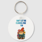 Don’t Let the Flowers Fool You – Grumpy Gnome キーホルダー (正面)