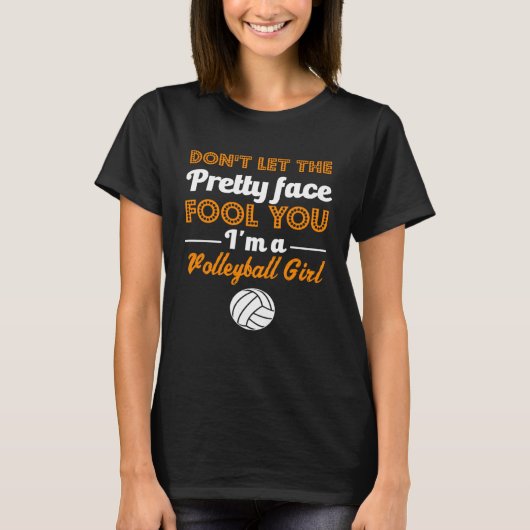 Don t Let The Pretty Face Fool You Volleyball Gir Tシャツ (正面)