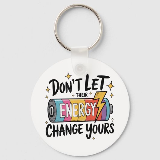 ⚡ Don’t Let Their Energy Change Yours キーホルダー (正面)