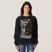 Don t Let This Fool You  Sasquatch Halloween Costu スウェットシャツ (正面フル)