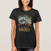 Don t Make Me Act Like My Daddy Fathers Day Tシャツ (正面)