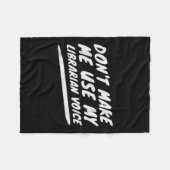 Don’t Make Me Use My Librarian Voice, Funny Readin フリースブランケット (正面(横))