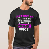 Don t Make Me Use My Yodeling Voice Yodel  1 Tシャツ (正面)