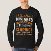 Don t Make Mistakes Playing a Clarinet Creative De Tシャツ (正面)