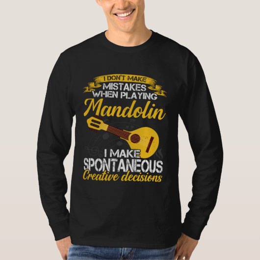 Don t Make Mistakes Playing Mandolin Musician Play Tシャツ (正面)