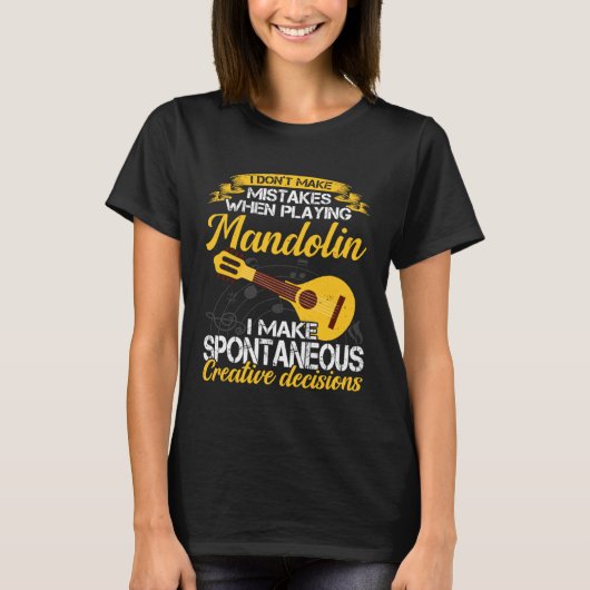 Don t Make Mistakes Playing Mandolin Musician Play Tシャツ (正面)