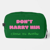 Don’t Marry Him Choose His Brother - Funny Quote ドップキット (正面)