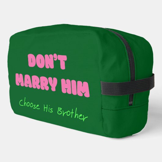 Don’t Marry Him Choose His Brother - Funny Quote ドップキット (左コーナー)