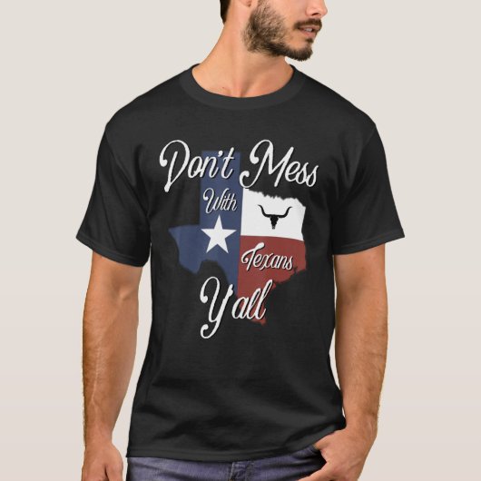 Don t Mess With a Texan Distressed Texas Tシャツ (正面)