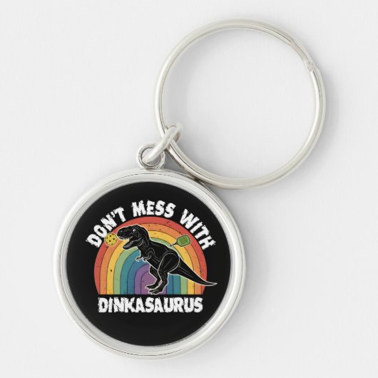 Don’t Mess With Dinkasaurus Pickleball キーホルダー (正面)