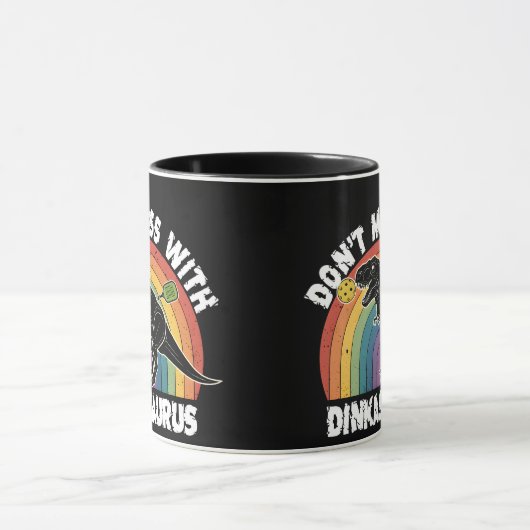 Don’t Mess With Dinkasaurus Pickleball マグカップ (中央)