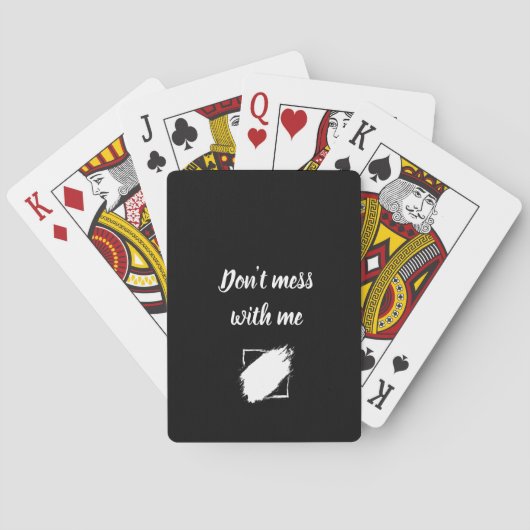 “Don’t Mess With Me” Custom Playing Cards トランプ (裏面)