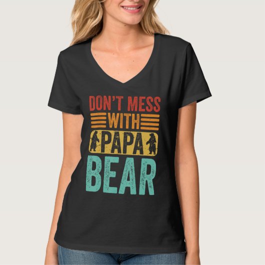 Don t Mess With Papa Bear  Father s Day Dad Grandp Tシャツ (正面)
