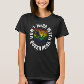 Don t mess with queer bear gay pride parade angry  tシャツ (正面)