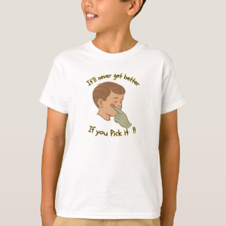 "Don’t Pick It" – Witty Scab-Picking T-Shirt Tシャツ