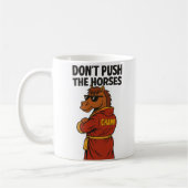 Don T Push The Horses コーヒーマグカップ (左)