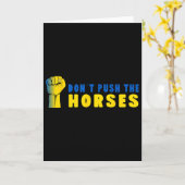 Don´t Push The Horses - Funny Meme Quote For Sarca カード (黄色い花)