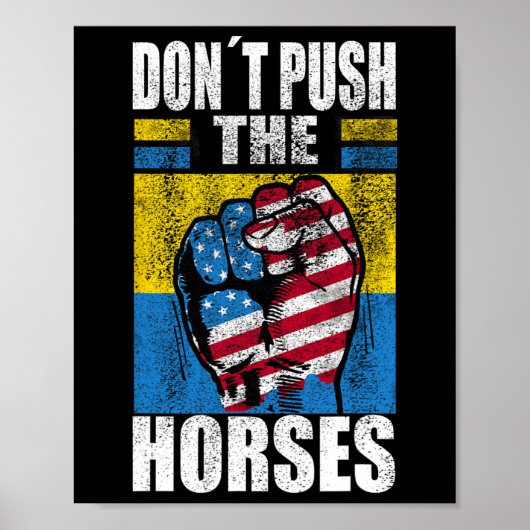 Don´t Push The Horses - Funny Meme Quote For Sarca ポスター (正面)