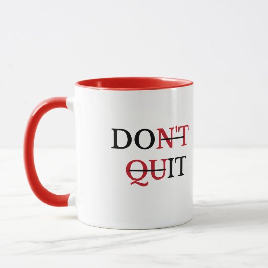 Don’t Quit Motivational Coffee Mug マグカップ (左)