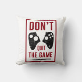 Don’t quit the game クッション (正面)