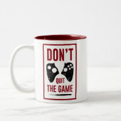Don’t quit the game ツートーンマグカップ (左)