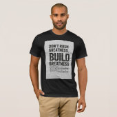 Don’t Rush Greatness – Motivational Quote T-Shirt Tシャツ (正面フル)