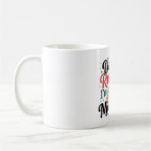 Don’t Rush Me,I’m Waiting for My Coffee Motivation コーヒーマグカップ (左)