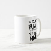 Don’t Rush Me, Sarcastic Quotes Funny  コーヒーマグカップ (正面右)