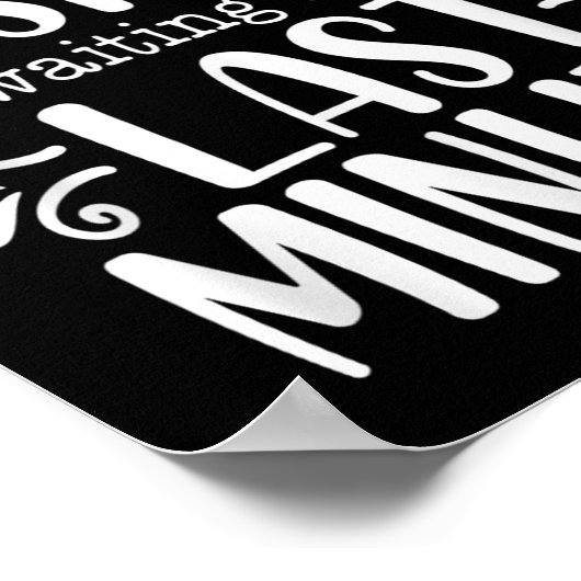 Don’t Rush Me, Sarcastic Quotes Funny  ポスター (角)