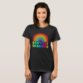 Don t Say DeSantis Florida Say Gay LGBTQ Pride Ant Tシャツ (正面フル)