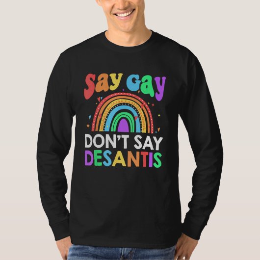 Don t Say Desantis Florida Say Gay LGBTQ Pride Ant Tシャツ (正面)