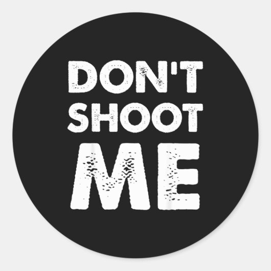 Don’t Shoot Me  ラウンドシール (正面)