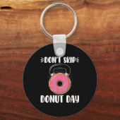 Don’t Skip Donut Day Funny Workout For Donut Lover キーホルダー (正面)