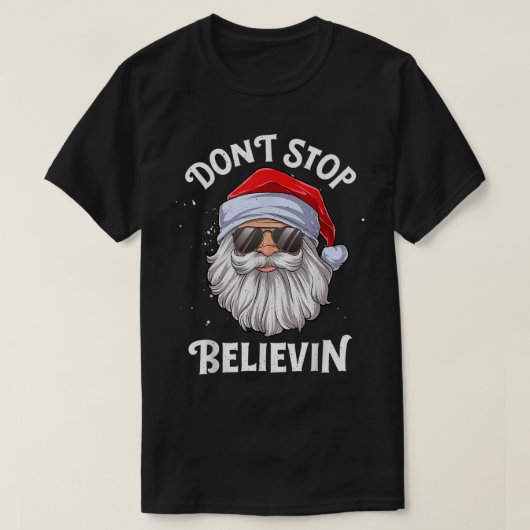 Don’t Stop Believin Santa Claus Tシャツ (デザイン正面)