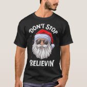 Don’t Stop Believin Santa Claus Tシャツ (正面)