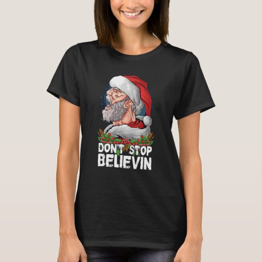 Don t Stop Believing Santa Claus Sunglasses Tシャツ (正面)