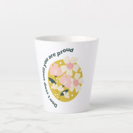 Don’t Stop Until You Are Proud  Motivational Quote カフェラテマグ