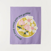 Don’t Stop Until You Are Proud  Motivational Quote タペストリー (正面)