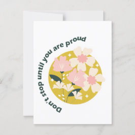 Don’t Stop Until You Are Proud  Motivational Quote ポストカード