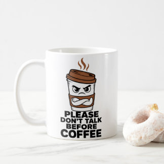 Don’t Talk Before Coffee Funny Mug コーヒーマグカップ
