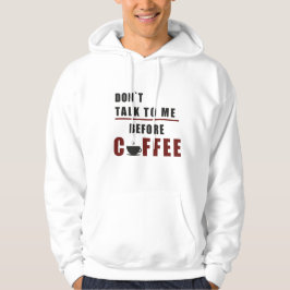 “Don’t Talk to Me Before Coffee – Funny Morning Co パーカ