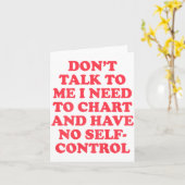 Don’t Talk To Me I Need To Chart And Have No Contr カード (黄色い花)