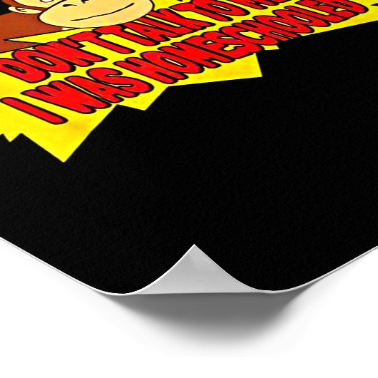 Don’t Talk To Me I Was Homeschooled  ポスター (角)