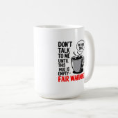 Don’t Talk to Me Until This Mug is Empty コーヒーマグカップ (正面右)