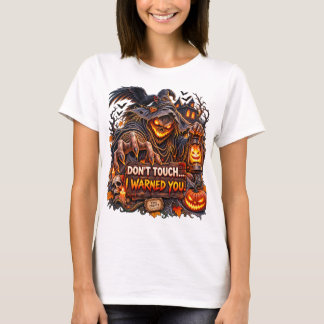 Don’t Touch – I Warned You Tシャツ