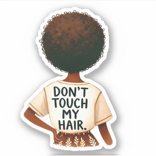 "Don´t touch my hair"- Frau mit Afro- Illustration シール (正面)